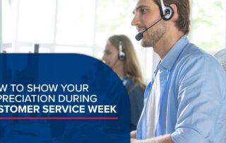 How to Show Your Appreciation During Customer Service Week