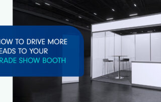 How to drive more leads to your trade show booth