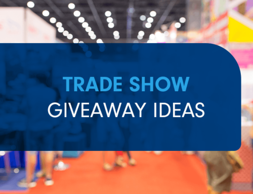 Trade Show Giveaway Ideas